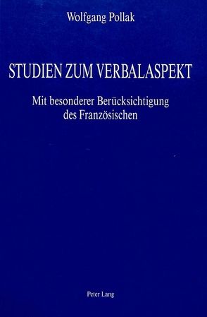 Studien zum Verbalaspekt von Pollak,  Wolfgang
