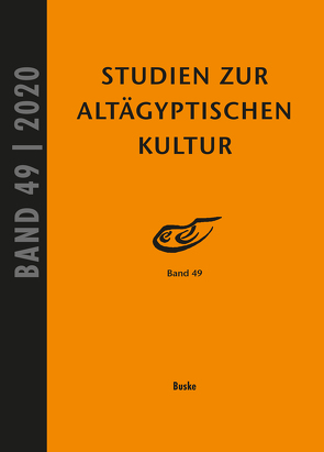 Studien zur Altägyptischen Kultur Band 49 von Kahl,  Jochem, Kloth,  Nicole