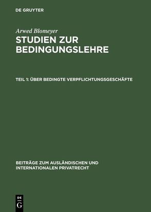 Studien zur Bedingungslehre von Blomeyer,  Arwed