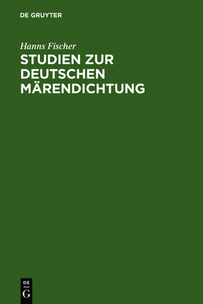 Studien zur deutschen Märendichtung von Fischer,  Hanns, Janota,  Johannes