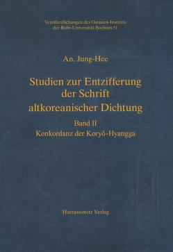 Studien zur Entzifferung der Schrift altkoreanischer Dichtung von An,  Jung-Hee