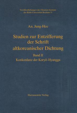 Studien zur Entzifferung der Schrift altkoreanischer Dichtung von An,  Jung-Hee