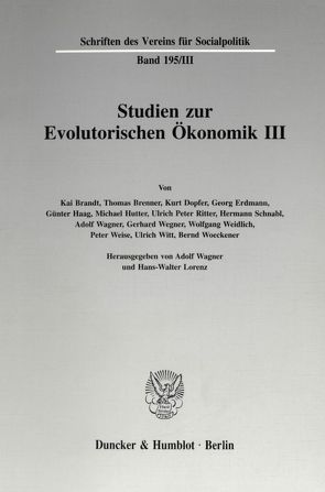 Studien zur Evolutorischen Ökonomik III. von Lorenz,  Hans-Walter, Wagner,  Adolf