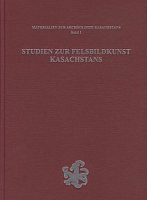 Studien zur Felsbildkunst Kasachstans von Hauptmann,  Harald, Shvets,  Irina