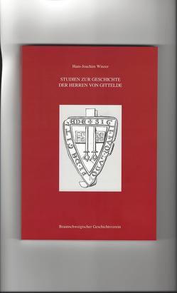 Studien zur Geschichte der Herren von Gittelde von Braunschweigischer Geschichtsverein e.V., Hans-Joachim,  Winzer