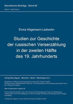 Studien zur Geschichte der russischen Verserzählung in der zweiten Hälfte des 19. Jahrhunderts von Högemann-Ledwohn,  Elvira