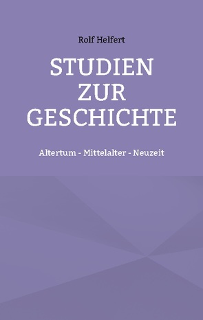 Studien zur Geschichte von Helfert,  Rolf