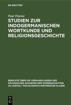 Studien zur indogermanischen Wortkunde und Religionsgeschichte von Thieme,  Paul