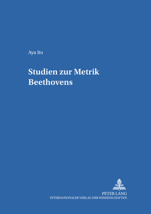 Studien zur Metrik Beethovens von Ito,  Aya