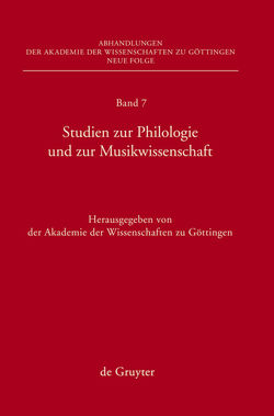 Studien zur Philologie und zur Musikwissenschaft von Akademie der Wissenschaften