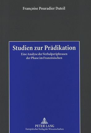 Studien zur Prädikation von Pouradier Duteil,  Françoise