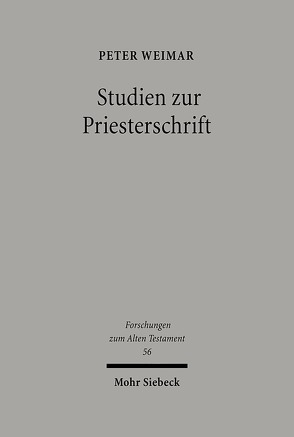 Studien zur Priesterschrift von Weimar,  Peter