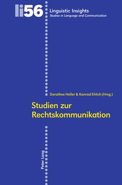 Studien zur Rechtskommunikation von Ehlich,  Konrad, Heller,  Dorothee