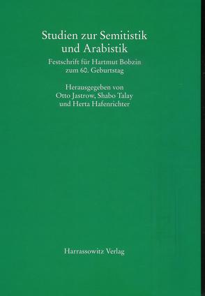 Studien zur Semitistik und Arabistik von Hafenrichter,  Herta, Jastrow,  Otto, Talay,  Shabo