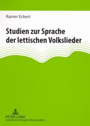 Studien zur Sprache der lettischen Volkslieder von Eckert,  Rainer