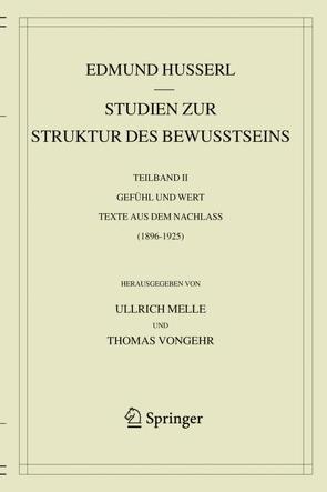 Studien zur Struktur des Bewusstseins von Husserl,  Edmund, Melle,  Ullrich, Vongehr,  Thomas