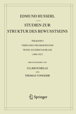 Studien zur Struktur des Bewusstseins von Husserl,  Edmund, Melle,  Ullrich, Vongehr,  Thomas