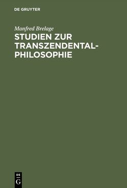 Studien zur Transzendentalphilosophie von Brelage,  Manfred