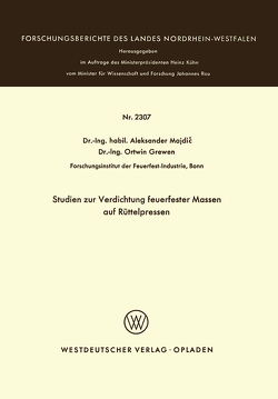 Studien zur Verdichtung feuerfester Massen auf Rüttelpressen von Majdic,  Aleksander