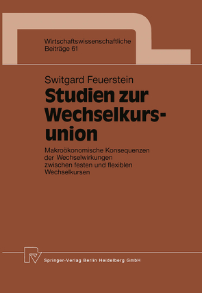 Studien zur Wechselkursunion von Feuerstein,  Switgard