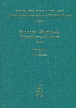 Studien zur »Weltchronik« Heinrichs von München von Brunner,  Horst, Klein,  Dorothea