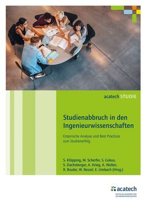 Studienabbruch in den Ingenieurwissenschaften von Bruder,  Ralph, Dachsberger,  Stephanie, Gokus,  Susanne, Klöpping,  Susanne, Krieg,  Aloys, Ressel,  Wolfram, Scherfer,  Marlene, Umbach,  Eberhard, Wolter,  Andrä