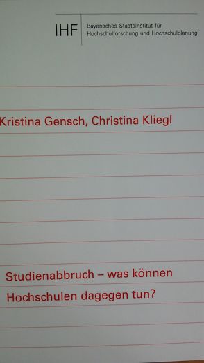 Studienabbruch-was können Hochschulen dagegen tun? von Gensch,  Kristina, Kliegl,  Christina