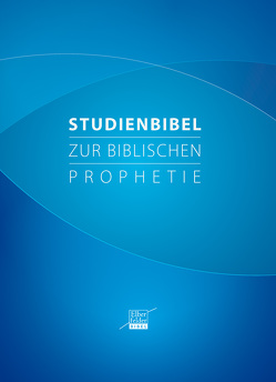 Studienbibel zur biblischen Prophetie von Wendel,  Ulrich