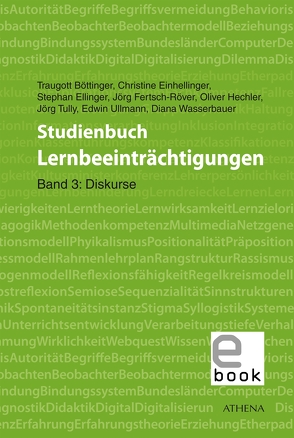 Studienbuch Lernbeeinträchtigungen von Böttinger,  Traugott, Einhellinger,  Christine, Ellinger,  Stephan, Fertsch-Röver,  Jörg, Hechler,  Oliver, Tully,  Jörg, Ullmann,  Edwin, Wasserbauer,  Diana