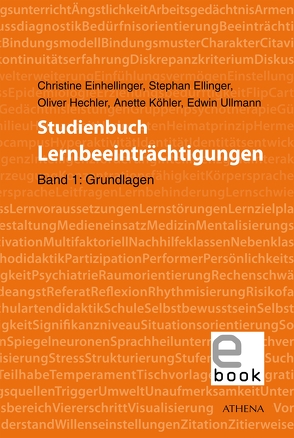 Studienbuch Lernbeeinträchtigungen von Einhellinger,  Christine, Ellinger,  Stephan, Hechler,  Oliver, Köhler,  Anette, Ullmann,  Edwin