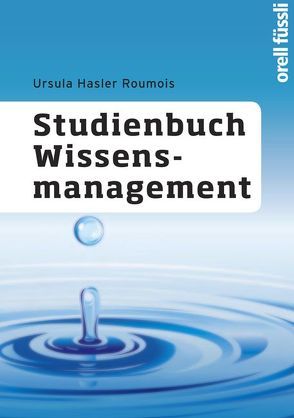 Studienbuch Wissensmanagement von Hasler Roumois,  Ursula