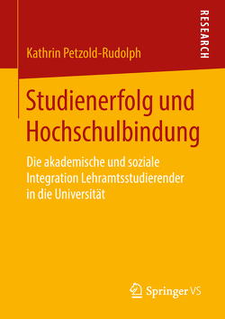 Studienerfolg und Hochschulbindung von Petzold-Rudolph,  Kathrin