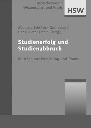 Studienerfolg und Studienabbruch von Daniel,  Hans D, Schröder-Gronostay,  Manuela