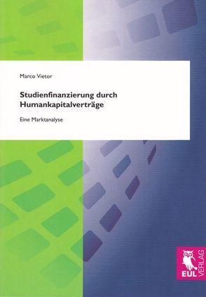 Studienfinanzierung durch Humankapitalverträge von Vietor,  Marco