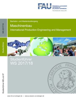 Studienführer Maschinenbau und International Production Engineering and Management WS 2017/18 von Kreis,  Oliver