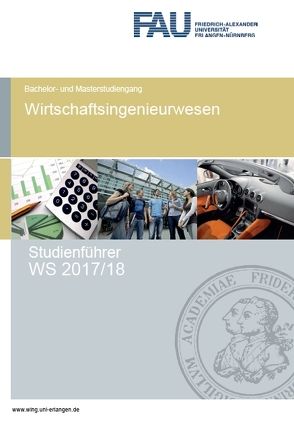 Studienführer Wirtschaftsingenieurwesen WS 2017/18 von Kreis,  Oliver