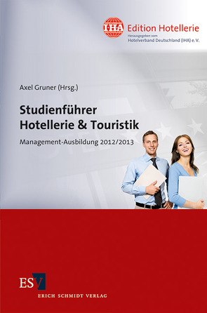 Studienführer Hotellerie & Touristik von Gruner,  Axel, Hübschmann,  Manuel