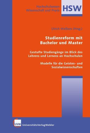 Studienreform mit Bachelor und Master von Welbers,  Ulrich