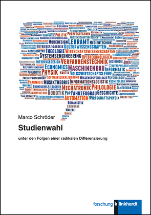 Studienwahl unter den Folgen einer radikalen Differenzierung von Schröder,  Marco