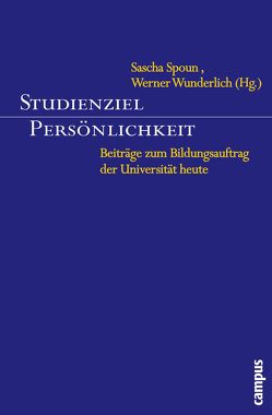 Studienziel Persönlichkeit von Bullinger,  Hans-Jörg, Eberle,  Thomas, Euler,  Dieter, Frey,  Karl, Fuhrer,  Therese, Gomez,  Peter, Graevenitz,  Gerhart von, Harich-Schwarzbauer,  Henriette, Hess-Lüttich,  Ernest W. B., Heuser,  Uwe Jean, Hrubesch-Millauer,  Stephanie, Jarchow,  Margarete, Kaufmann,  Vincent, Keller,  Holm, Kytzler,  Bernhard, Müller,  Achatz von, Nida-Ruemelin,  Julian, Oelkers,  Jürgen, Pietschmann,  Herbert, Pluschke,  Ulrike, Rosenstiel,  Lutz von, Schedel,  Ingolf, Spoun,  Sascha, Thier,  Andreas, Thomä,  Dieter, Thommen,  Jean-Paul, Weiler,  Hans, Wolff-Metternich,  Brigitta-Sophie von, Wunderlich,  Werner