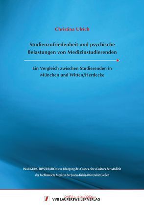 Studienzufriedenheit und psychische Belastungen vonstudierenden von Ulrich,  Christina