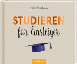 Studieren für Einsteiger von Vennebusch,  Paulus