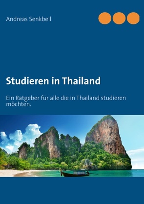 Studieren in Thailand von Senkbeil,  Andreas