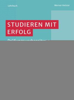 Studieren mit Erfolg von Heister,  Werner