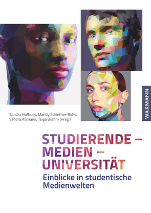 Studierende – Medien – Universität von Adrian,  Sarah, Aksoy,  Filiz, Aßmann,  Sandra, Becker,  Michael, Brahm,  Taiga, Breiter,  Andreas, Engemann,  Mario, Grüntjens,  Jennifer, Hofhues,  Sandra, Krieter,  Philipp, Layes,  Christian, Lewandowski,  Kira, Limpinsel,  Inga Lotta, Mojescik,  Katharina, Neuberger,  Olga, Pensel,  Sabrina, Pumptow,  Marina, Reder-Knerr,  Constanze, Riplinger,  Tim, Ruhe,  Arne-Hendrik, Salden,  Peter, Schick,  Sarah, Schiefner-Rohs,  Mandy, Schiller,  Jonathan, Weber,  Antonia