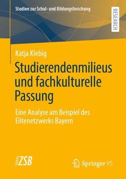 Studierendenmilieus und fachkulturelle Passung von Klebig,  Katja