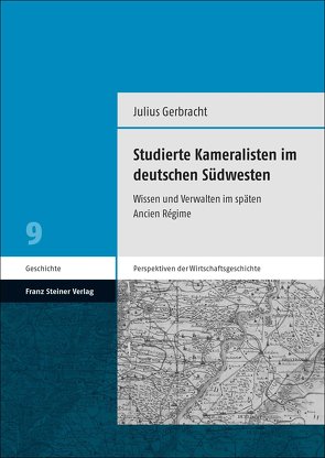 Studierte Kameralisten im deutschen Südwesten von Gerbracht,  Julius