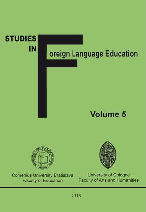 Studies in Foreign Language Education von Kostelníková,  Mária, Lojová,  Gabriela, Vajičková,  Mária