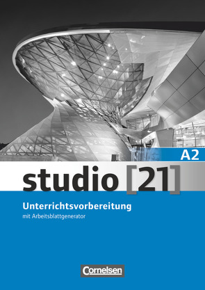 Studio [21] – Grundstufe – A2: Gesamtband von Ahn,  Miran, Bayer,  Andy, Becker,  Christine, Ferreira da Silva,  Renato, Funk,  Hermann, Koliaki,  Sofia, Kuhn,  Christina, Pessutti Nascimento,  Prisc. M., Shcherbinina,  Elena, Weißer,  Ralf