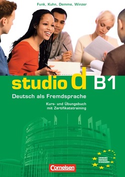 Studio d – Deutsch als Fremdsprache – Grundstufe – B1: Gesamtband von Christiany,  Carla, Demme,  Silke, Funk,  Hermann, Kuhn,  Christina, von Eggeling,  Rita Maria, Winzer-Kiontke,  Britta